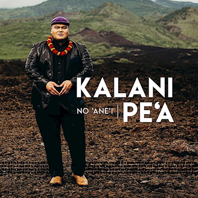 Music CD - Kalani Pe'a "No ‘Ane’i"                                         